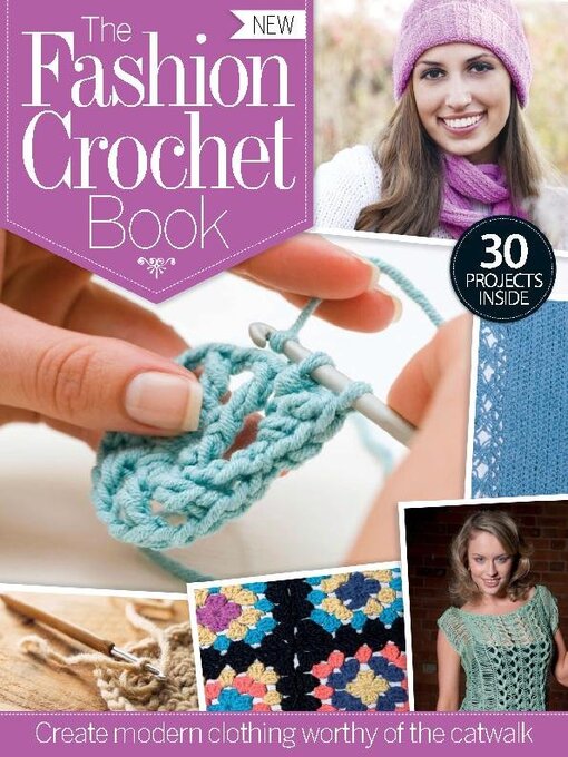 Title details for The Fashion Crochet Book Volume 1 by Future Publishing Ltd - Available